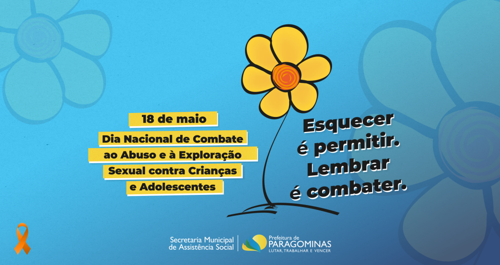 Dia Nacional De Combate Ao Abuso E à Exploração Sexual De Crianças E Adolescente 18 De Maio 5224