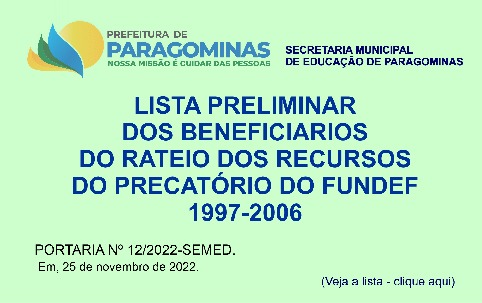LISTA PRELIMINAR DOS BENEFICIÁRIOS DO RATEIO DOS RECURSOS DO PRECATÓRIO DO FUNDEF 1997-2006