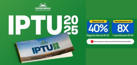 Prefeitura de Paragominas oferece descontos e parcelamento especial para o IPTU 2025